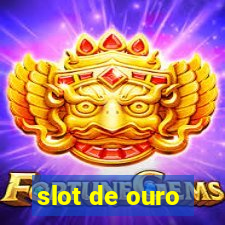 slot de ouro