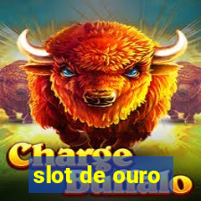 slot de ouro