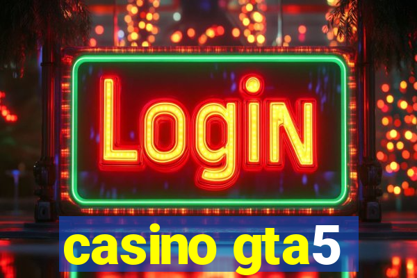 casino gta5