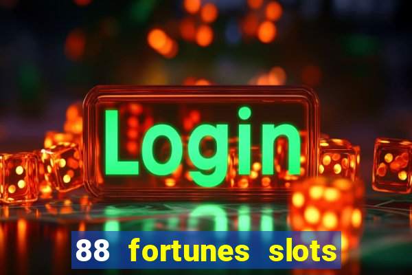 88 fortunes slots paga mesmo