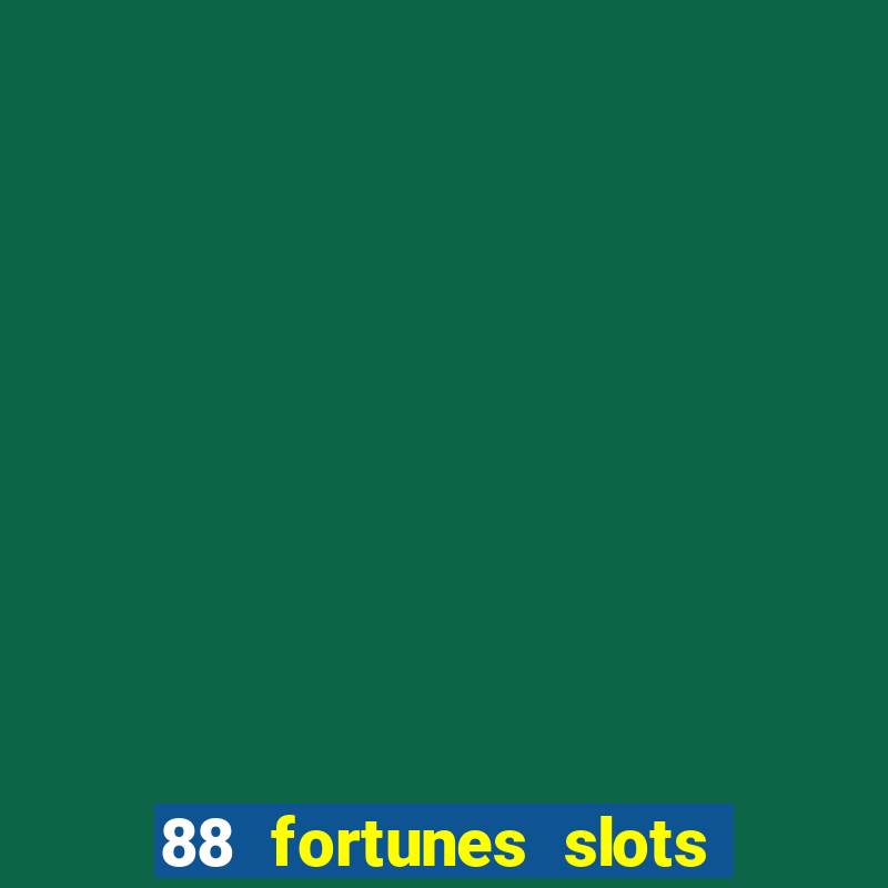 88 fortunes slots paga mesmo