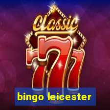 bingo leicester