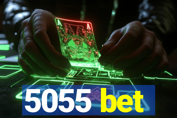 5055 bet