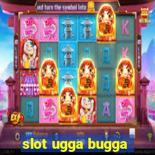 slot ugga bugga