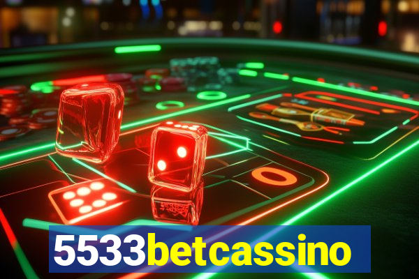 5533betcassino