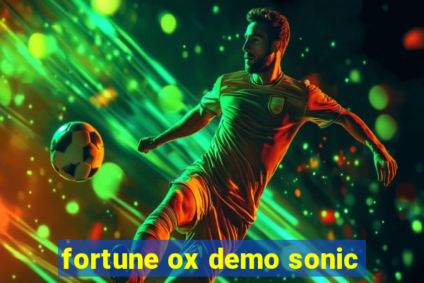 fortune ox demo sonic