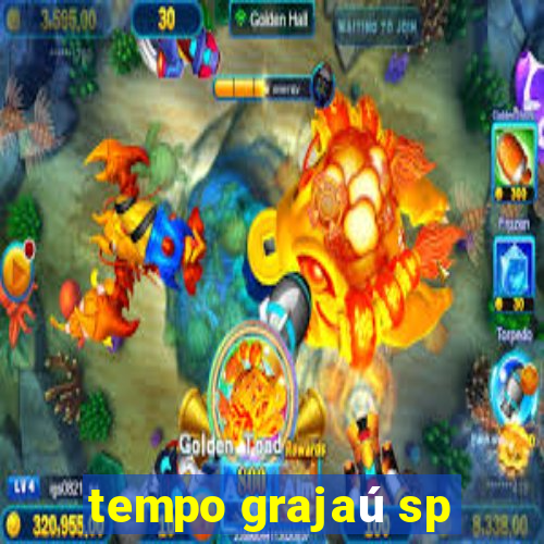 tempo grajaú sp