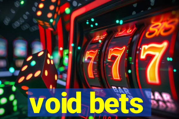 void bets