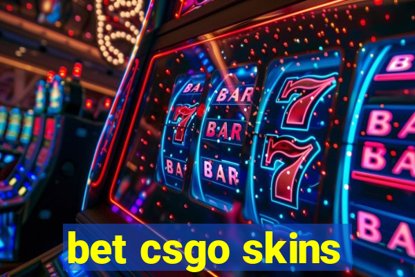 bet csgo skins