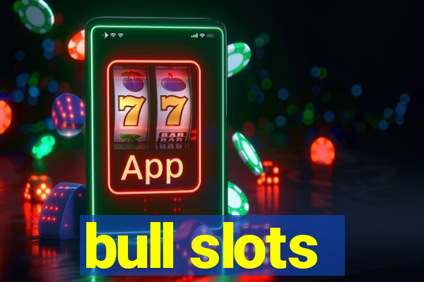 bull slots