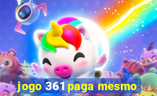 jogo 361 paga mesmo