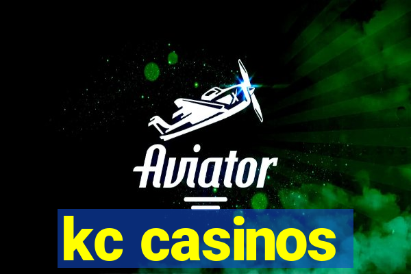 kc casinos