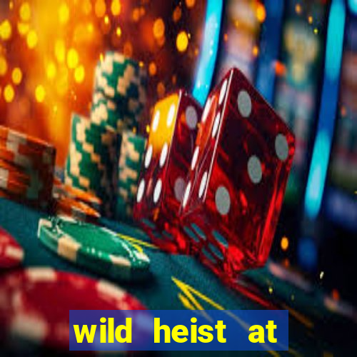 wild heist at peacock manor slot payout