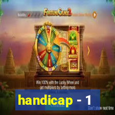 handicap - 1