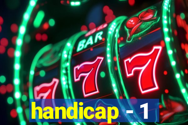 handicap - 1