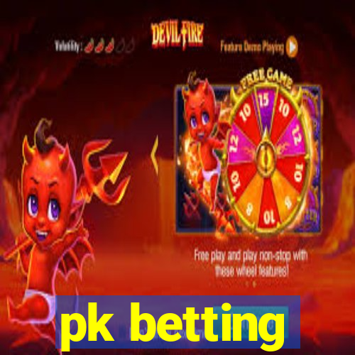 pk betting