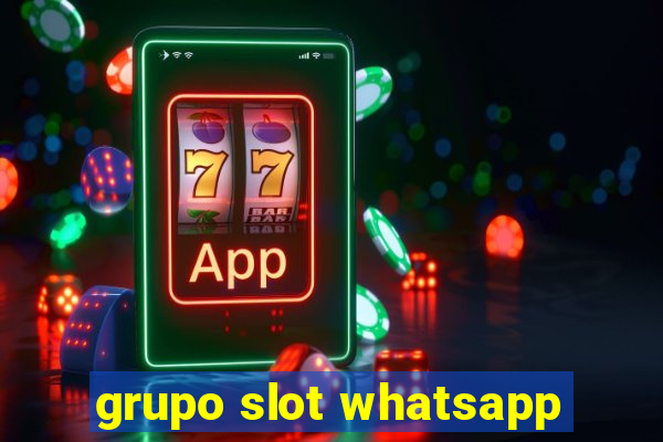 grupo slot whatsapp