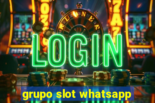 grupo slot whatsapp