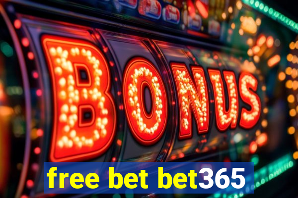 free bet bet365