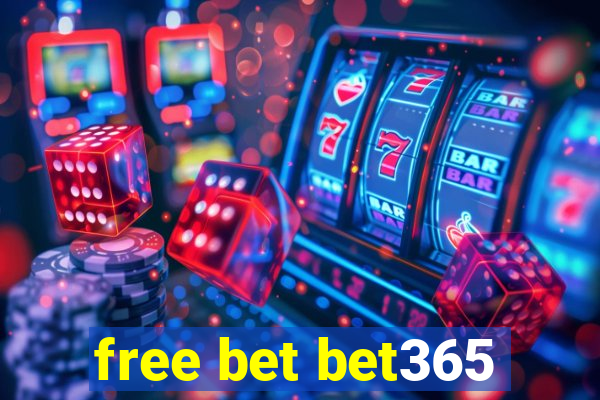 free bet bet365