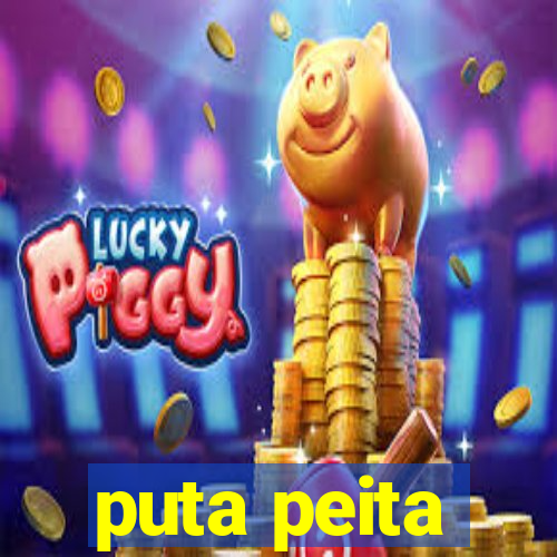 puta peita