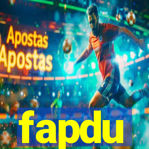 fapdu