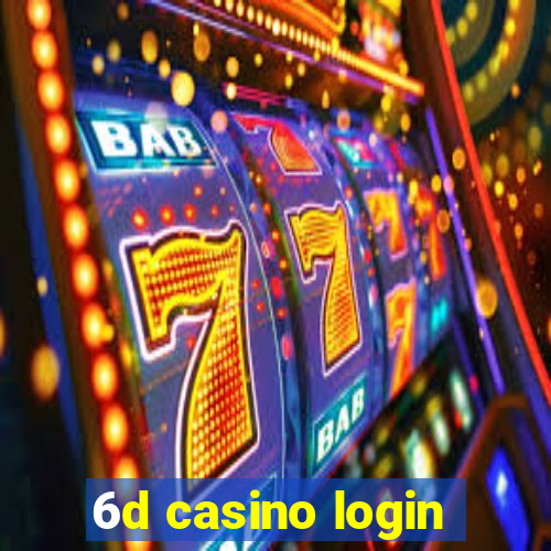 6d casino login