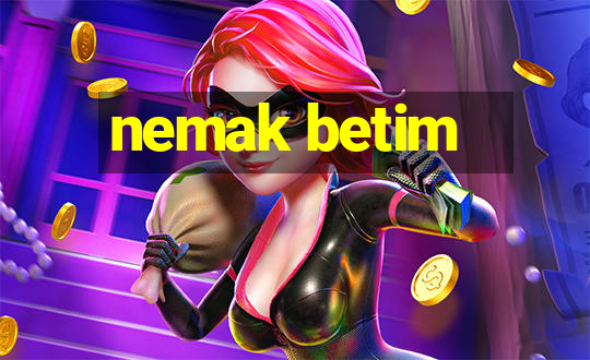 nemak betim