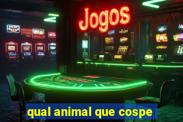 qual animal que cospe