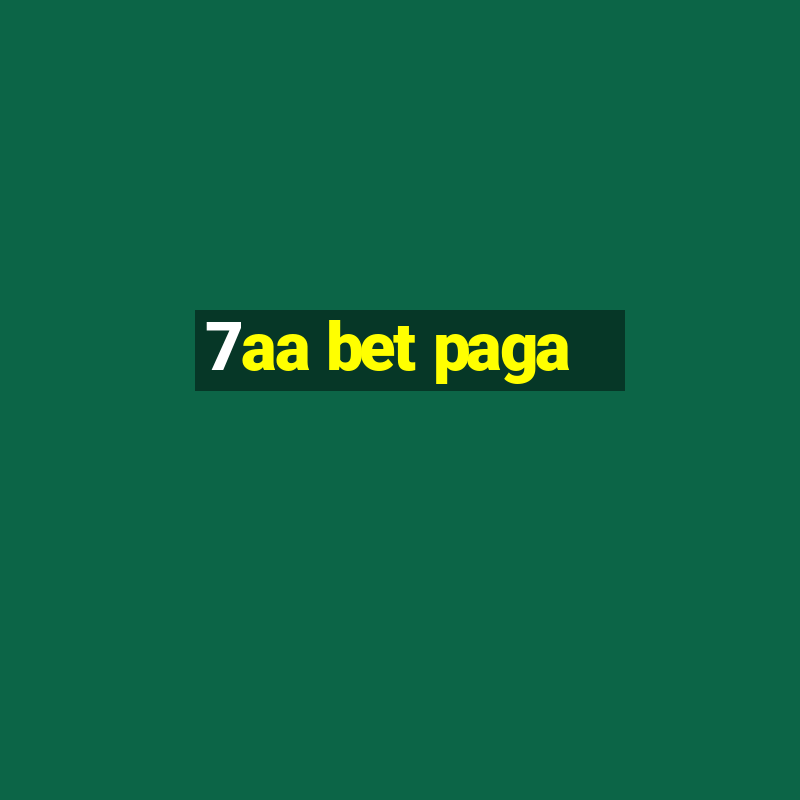 7aa bet paga