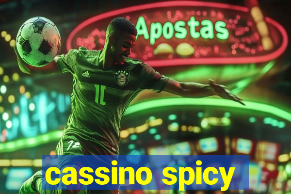 cassino spicy