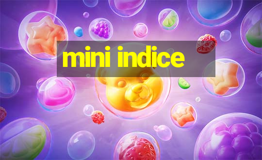 mini indice