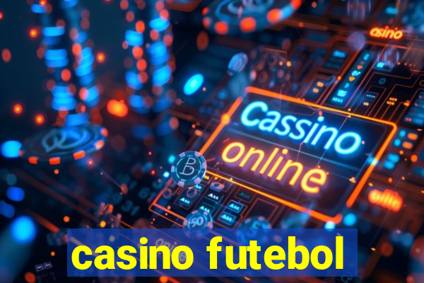 casino futebol