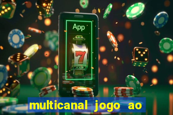 multicanal jogo ao vivo bahia