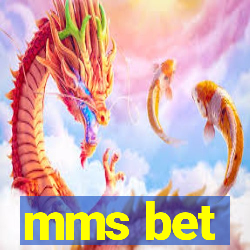 mms bet