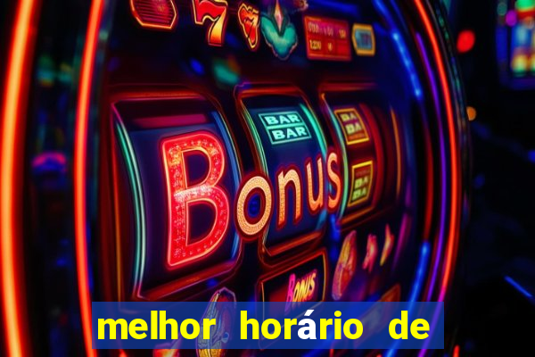 melhor horário de jogar fortune tiger