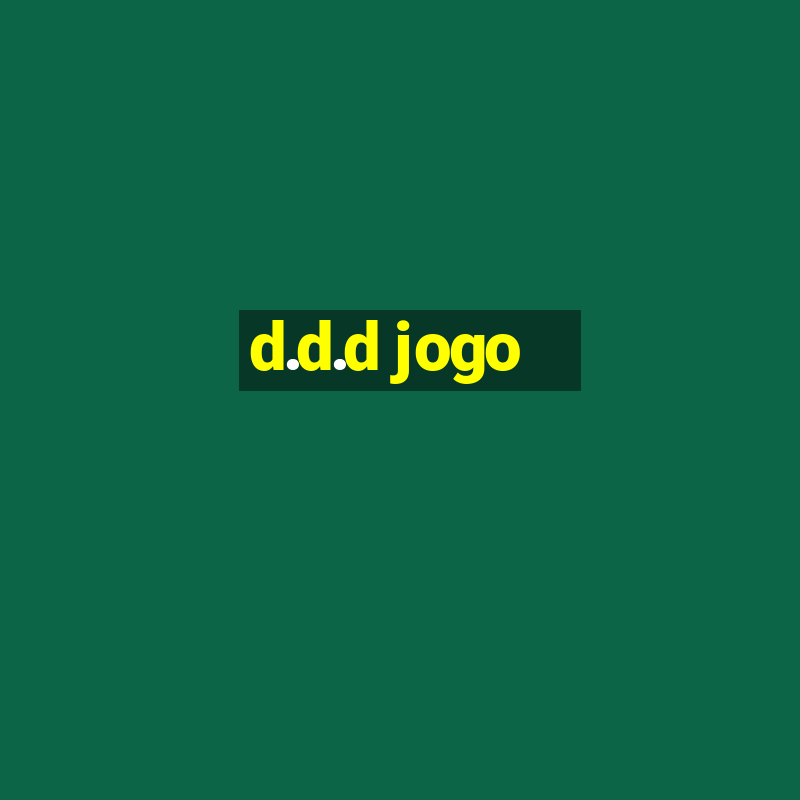 d.d.d jogo