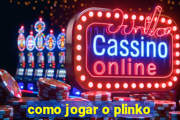 como jogar o plinko