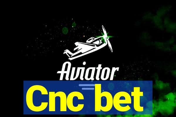 Cnc bet