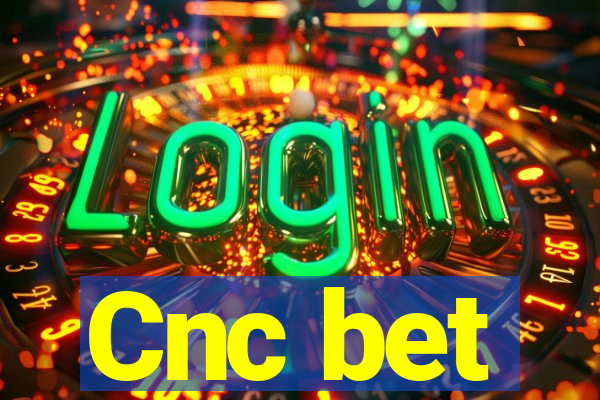 Cnc bet