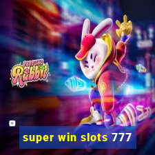 super win slots 777