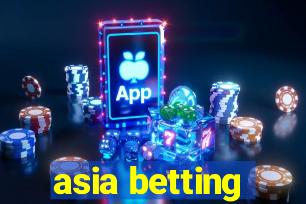 asia betting