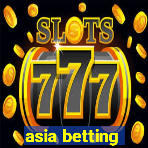 asia betting