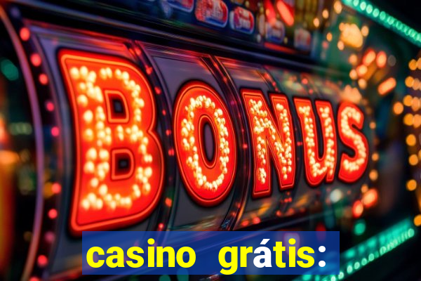 casino grátis: slots e poker