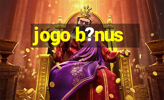 jogo b?nus