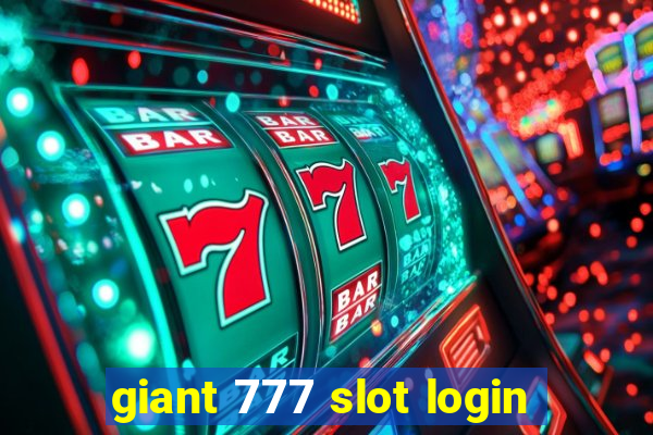 giant 777 slot login