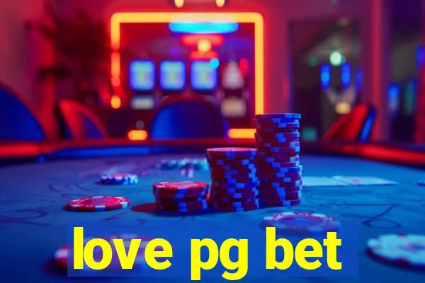 love pg bet