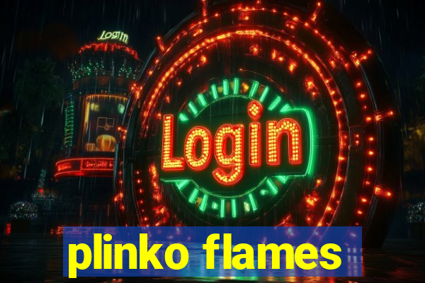 plinko flames