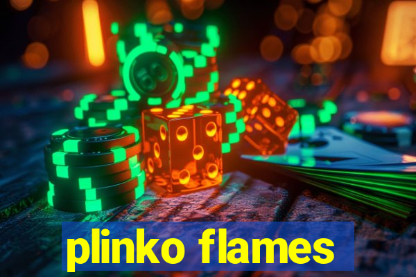 plinko flames