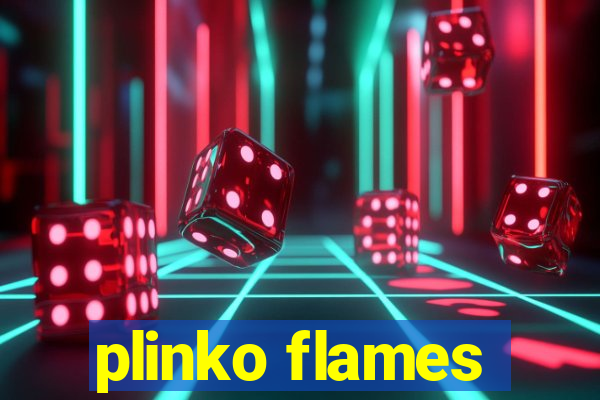 plinko flames